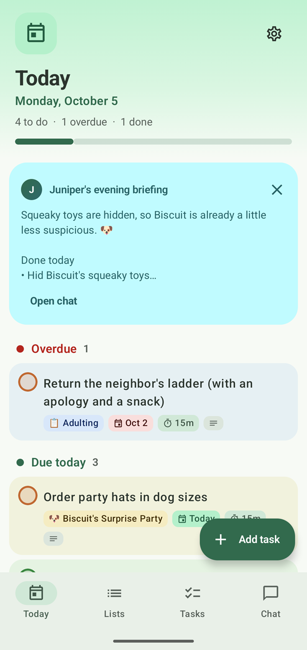 Juniper's evening briefing on the Today page: the squeaky toys are hidden, so Biscuit is already a little less suspicious.